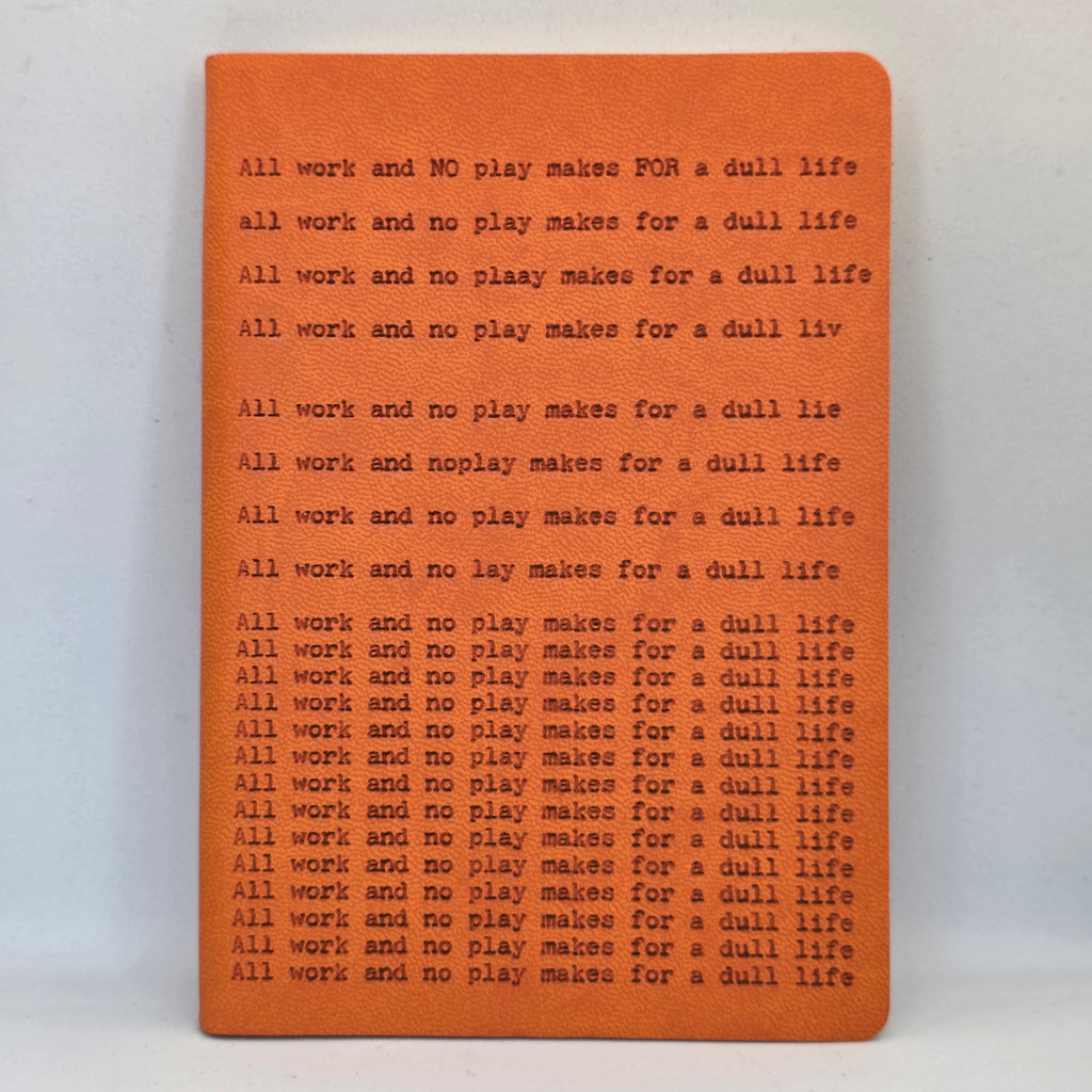 All Work No Play Small Journal