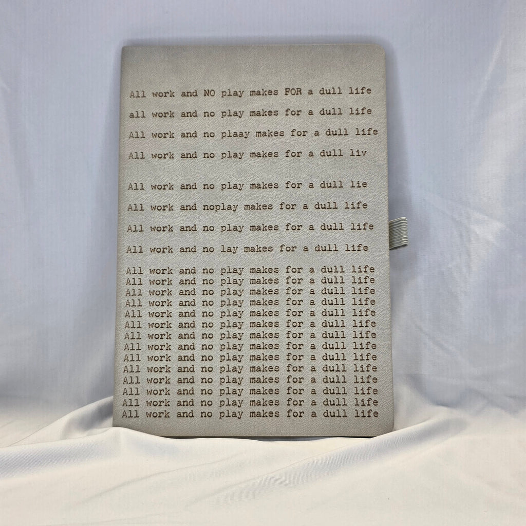 All Work No Play Journal